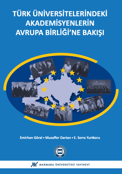 Türk Üniversitelerindeki Akademisyenlerin Avrupa Birliği'ne Bakışı