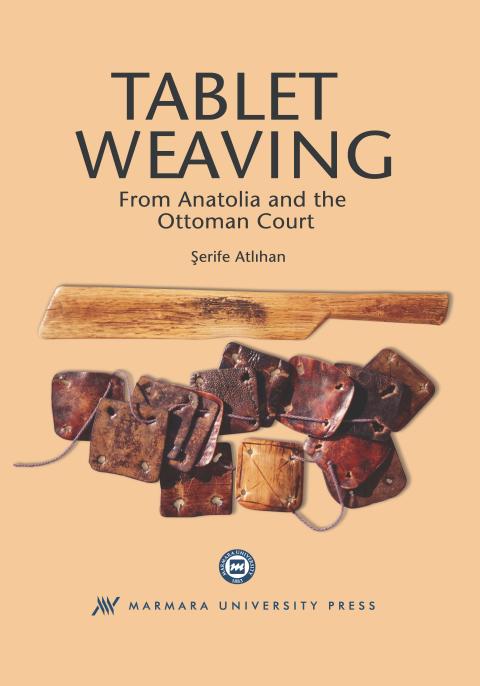 Tablet Weaving from Anatolia and the Ottoman Court