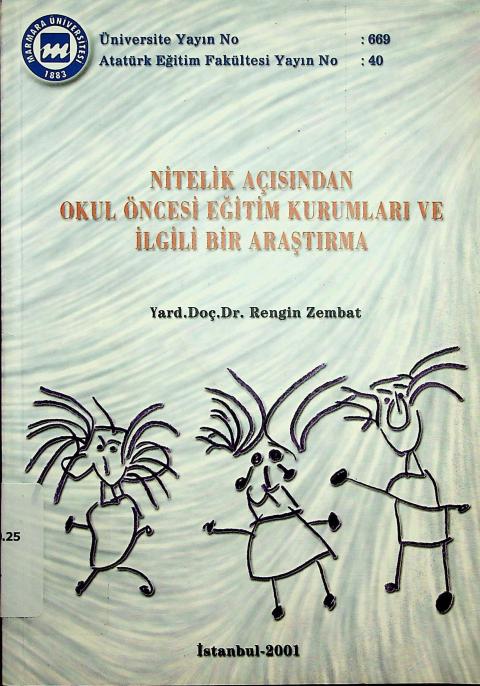 Nitelik Açısından Okul Öncesi Eğitim Kurumları ve İlgili Bir Araştırma